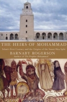 The Heirs of Muhammad: Islam's First Century and the Origins of the Sunni-Shia Split артикул 2139d.