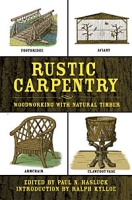 Rustic Carpentry: Woodworking with Natural Timber артикул 2177d.