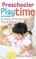 Preschooler Playtime: Creative Activities for Fun at Home артикул 2191d.