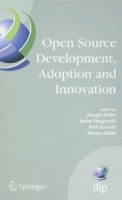 Open Source Development, Adoption and Innovation: IFIP Working Group 2 13 on Open Source Software, June 11-14, 2007, Limerick, Ireland артикул 2266d.