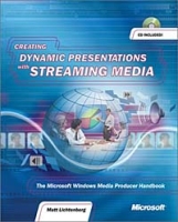 Creating Dynamic Presentations with Streaming Media (With CD-ROM) артикул 2194d.