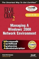 MCSA Managing a Windows 2000 Network Environment Exam Cram 2 (Exam Cram 70-218) артикул 2195d.