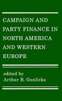 Campaign and Party Finance in North America and Western Europe артикул 2306d.