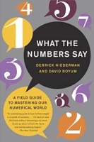 What the Numbers Say: A Field Guide to Mastering Our Numerical World артикул 2318d.