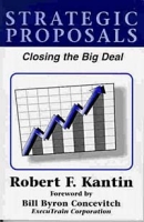 STRATEGIC PROPOSALS: Closing the Big Deal артикул 2326d.