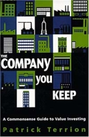 The Company You Keep: A Commonsense Guide to Value Investing артикул 2350d.