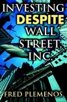 Investing Despite Wall Street, Inc артикул 2356d.