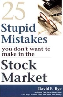 25 Stupid Mistakes You Don't Want to Make in the Stock Market артикул 2358d.
