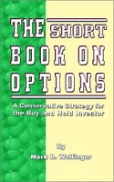 The Short Book on Options: A Conservative Strategy for the Buy and Hold Investor артикул 2388d.