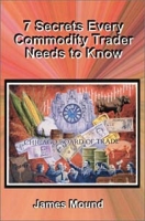 7 Secrets Every Commodity Trader Needs to Know артикул 2389d.